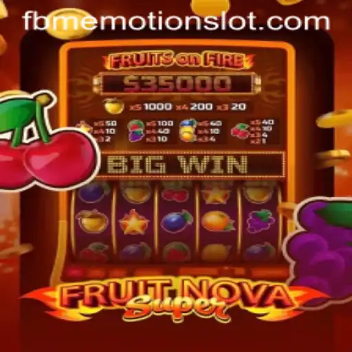 FruitNovaSuper: A Blend of Classic Fun and Modern Excitement with FBM EMOTION