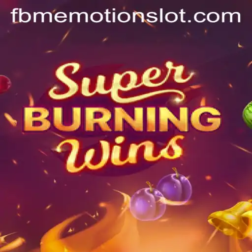 Exploring SuperBurningWins: A Deep Dive into the World of FBM EMOTION's Gaming Marvel